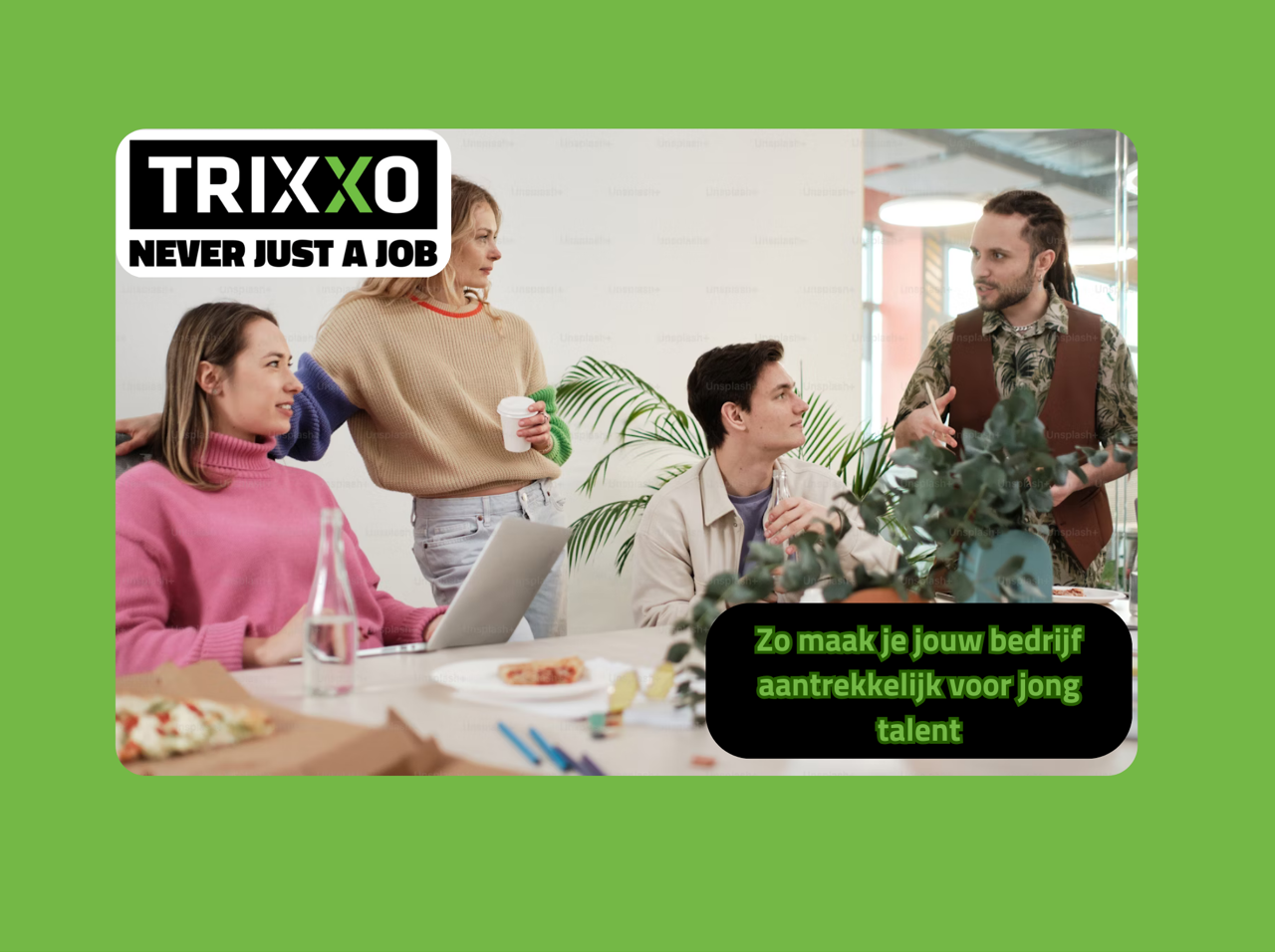 Zo maak je jouw bedrijf aantrekkelijk voor jong talent